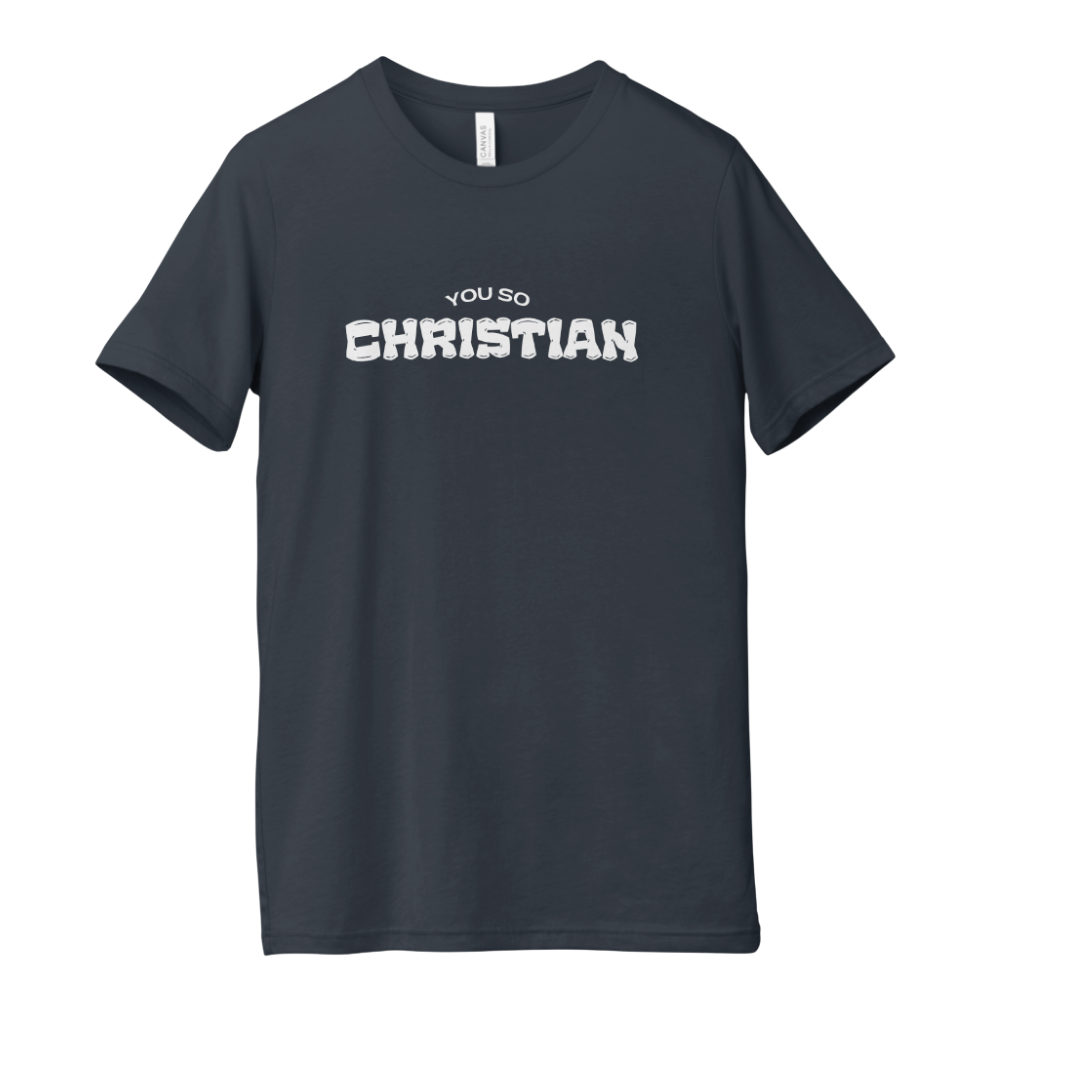 You So Christian Tee